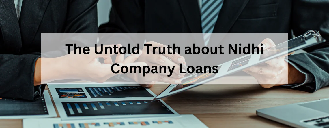 The Untold Truth about Nidhi Company Loans
